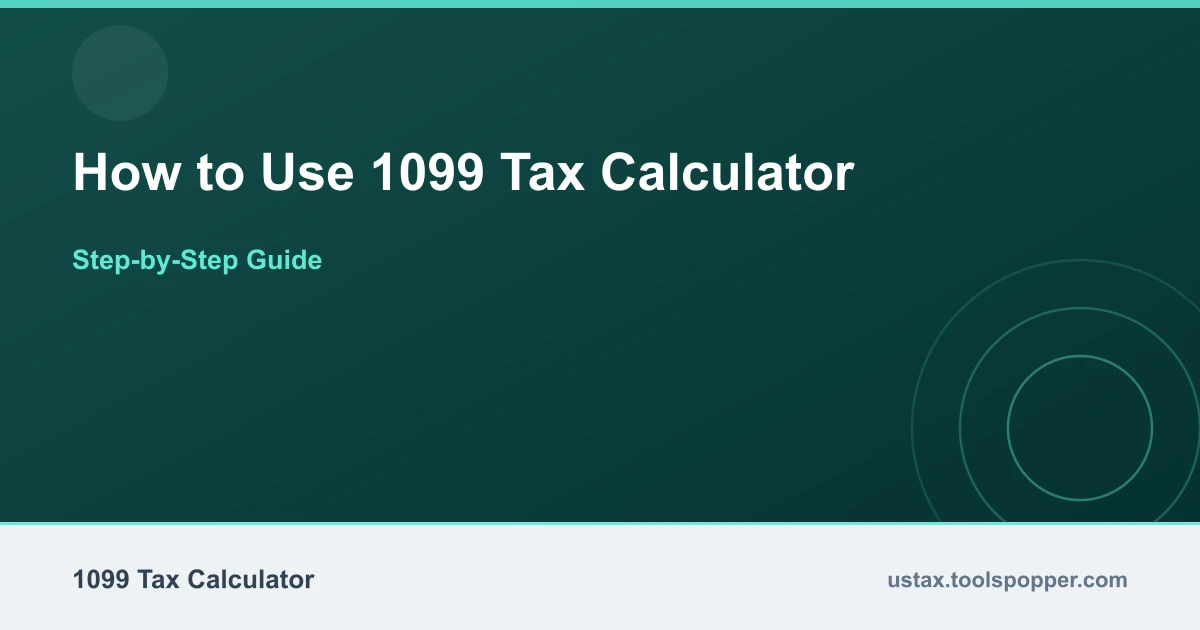 How to use the 1099 Tax Calculator