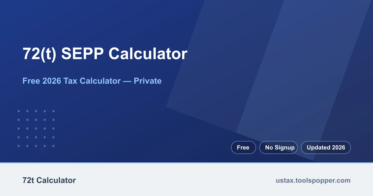 72(t) SEPP Calculator — free 2026 calculator on US Tax Tools