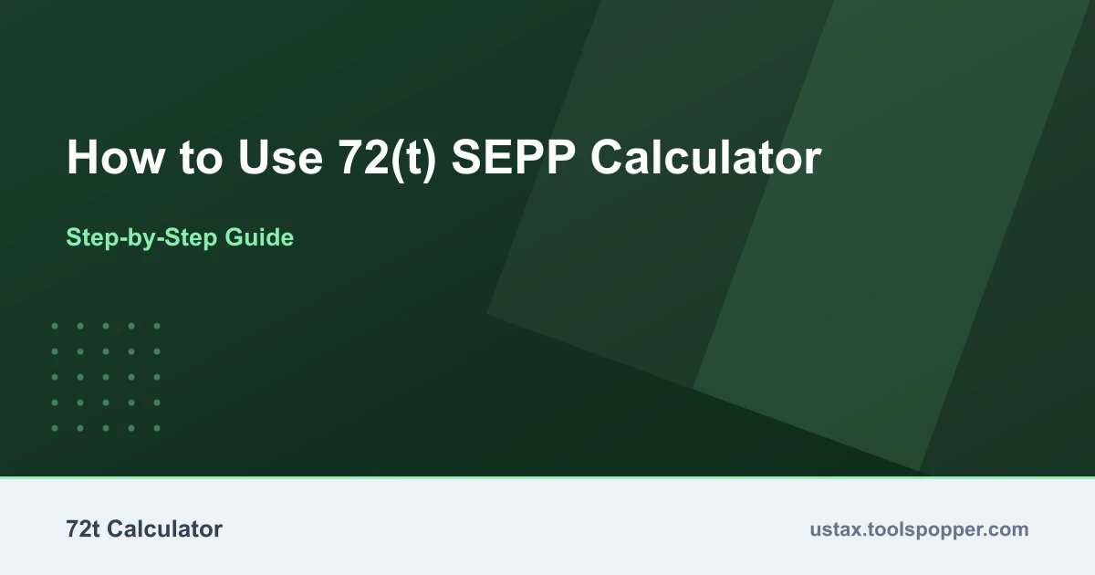 How to use the 72(t) SEPP Calculator