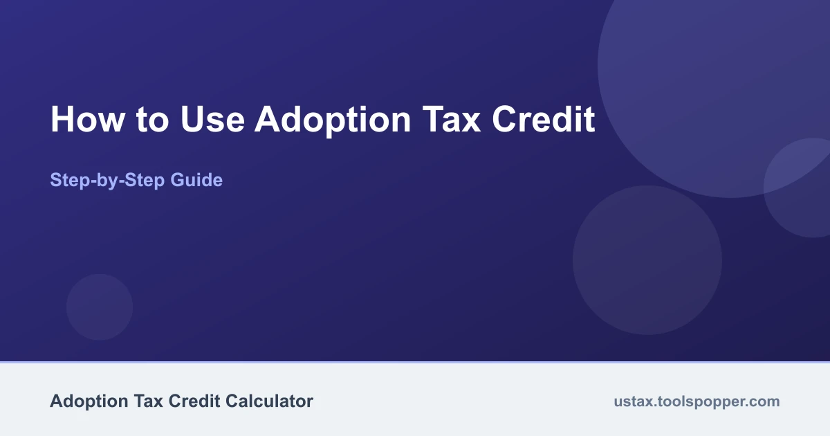 How to use the Adoption Tax Credit
