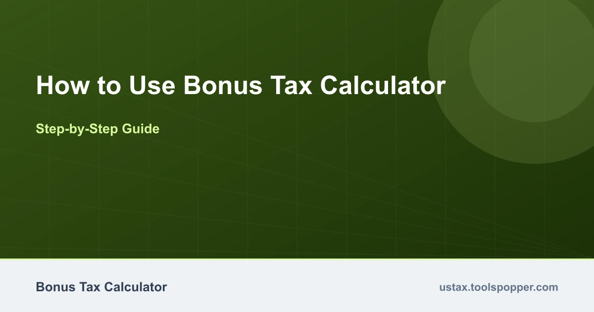 How to use the Bonus Tax Calculator