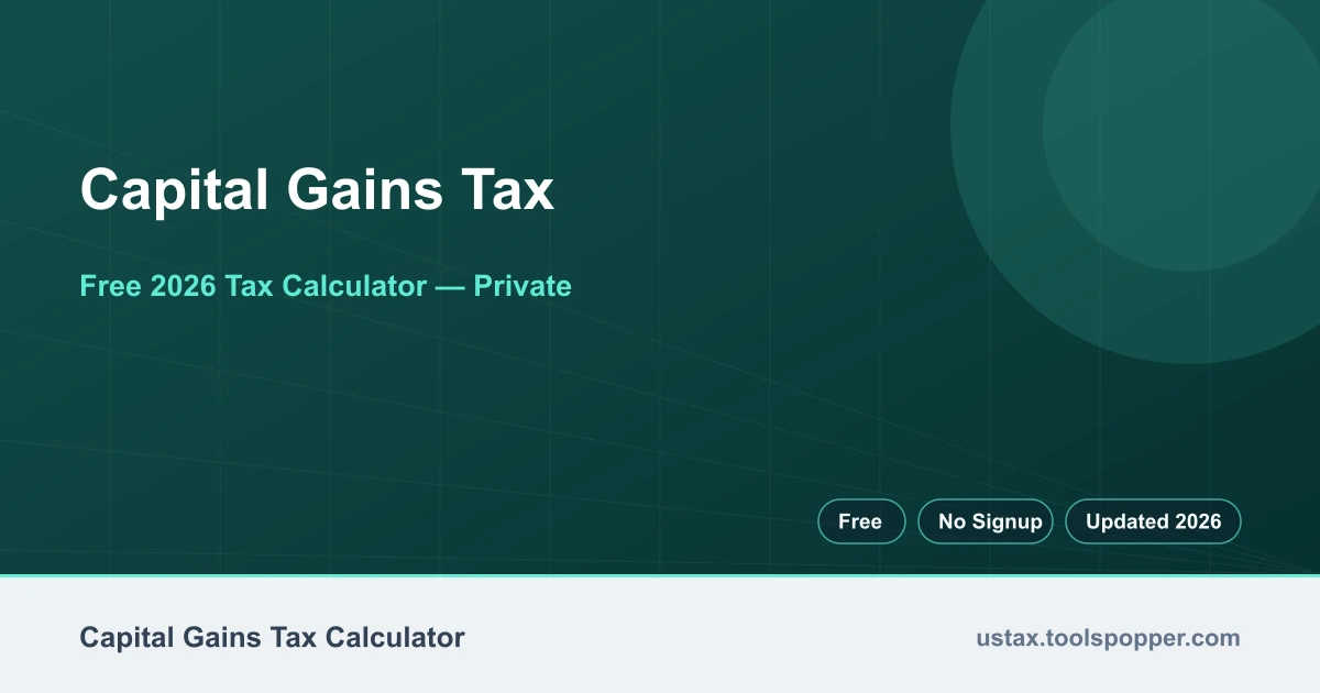 Capital Gains Tax — free 2026 calculator on US Tax Tools