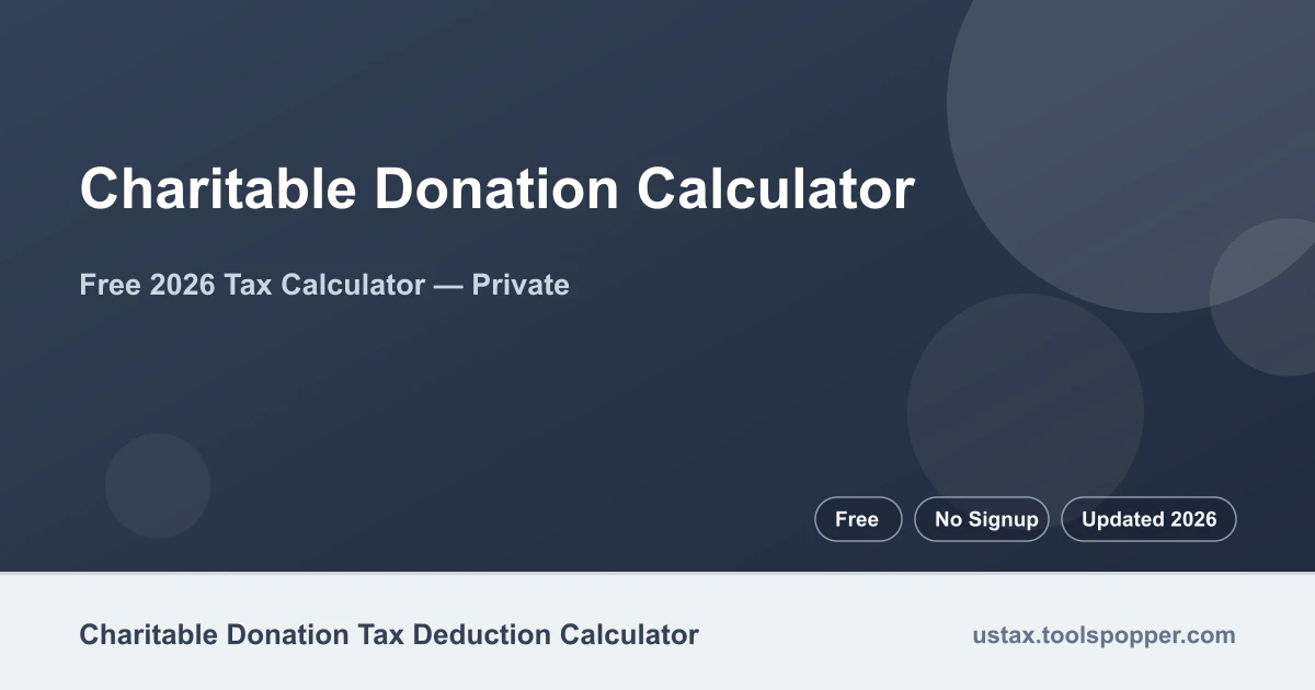 Charitable Donation Calculator — free 2026 calculator on US Tax Tools