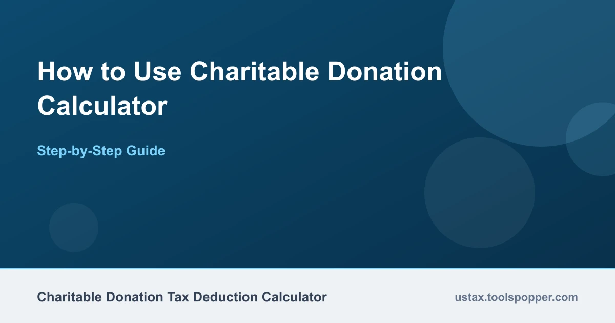 How to use the Charitable Donation Calculator