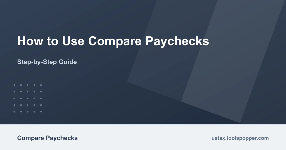 How to use the Compare Paychecks