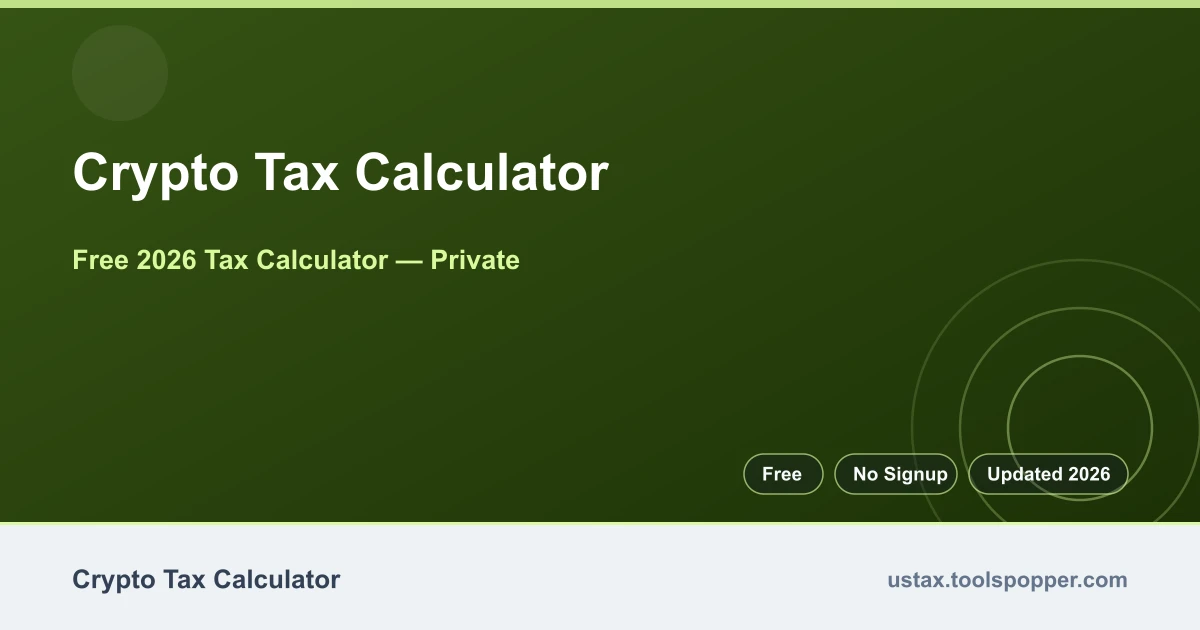 Crypto Tax Calculator — free 2026 calculator on US Tax Tools