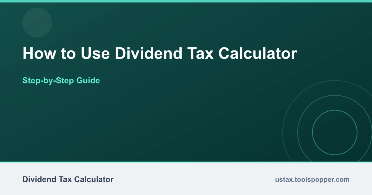 How to use the Dividend Tax Calculator