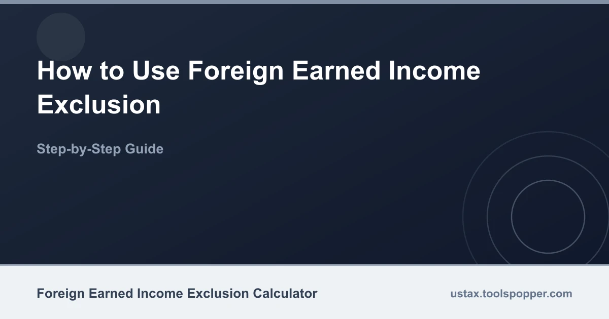 How to use the Foreign Earned Income Exclusion