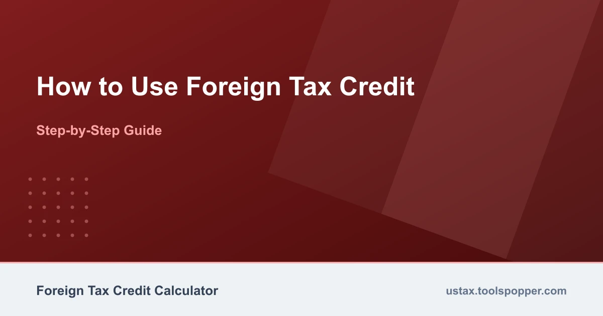 How to use the Foreign Tax Credit