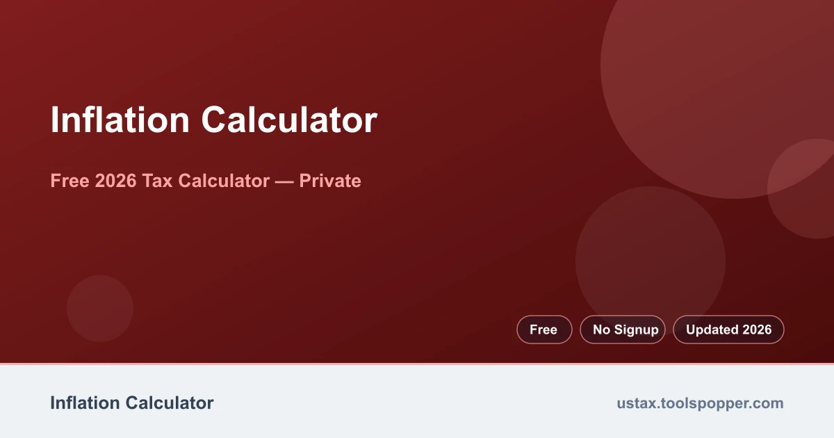 Inflation Calculator — free 2026 calculator on US Tax Tools