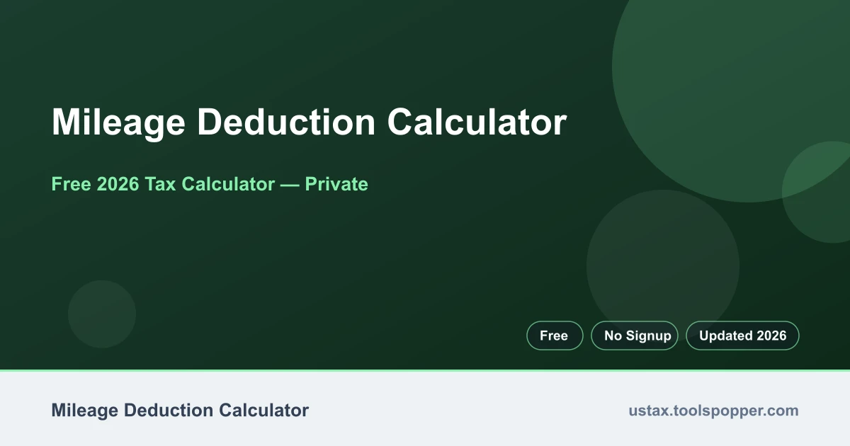 Mileage Deduction Calculator — free 2026 calculator on US Tax Tools