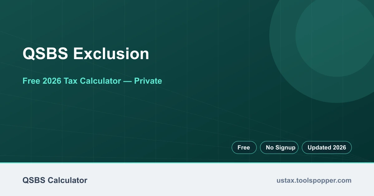 QSBS Exclusion — free 2026 calculator on US Tax Tools