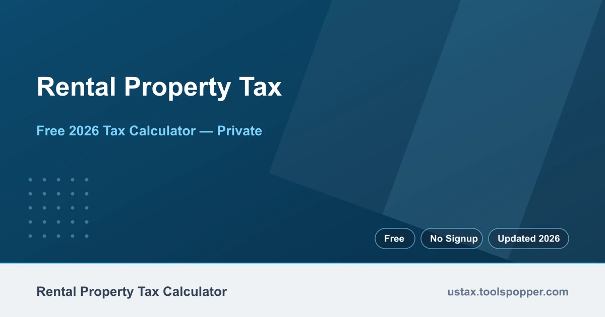 Rental Property Tax — free 2026 calculator on US Tax Tools