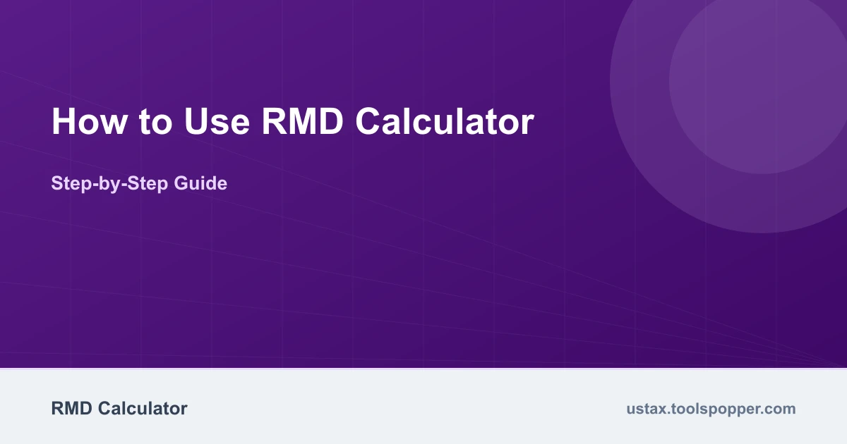 How to use the RMD Calculator