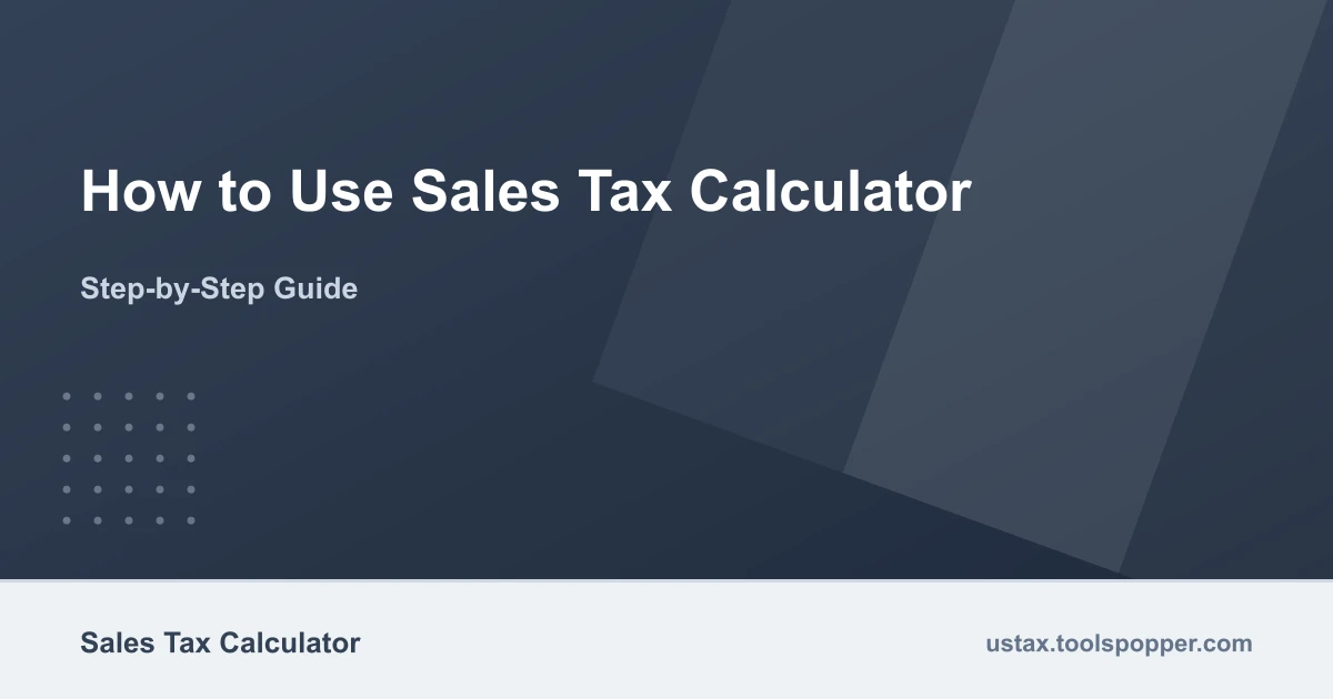 How to use the Sales Tax Calculator
