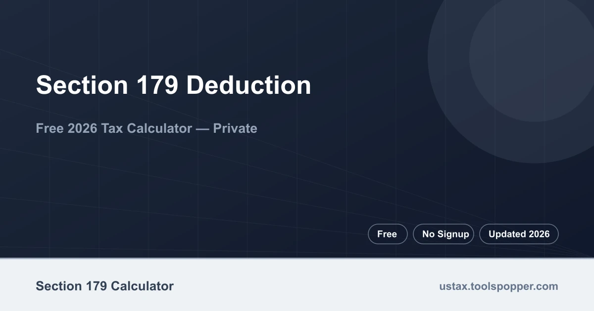 Section 179 Deduction — free 2026 calculator on US Tax Tools