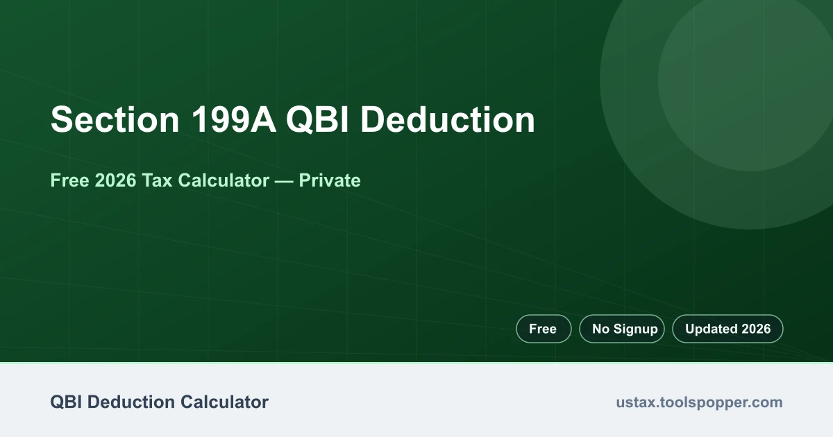 Section 199A QBI Deduction — free 2026 calculator on US Tax Tools