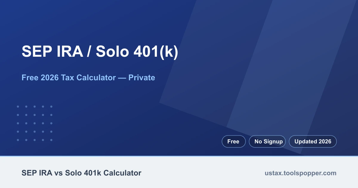 SEP IRA / Solo 401(k) — free 2026 calculator on US Tax Tools