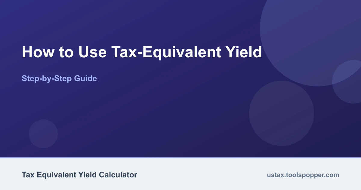 How to use the Tax-Equivalent Yield