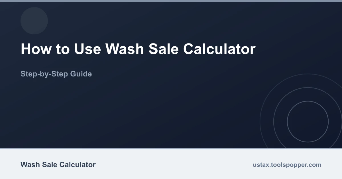 How to use the Wash Sale Calculator